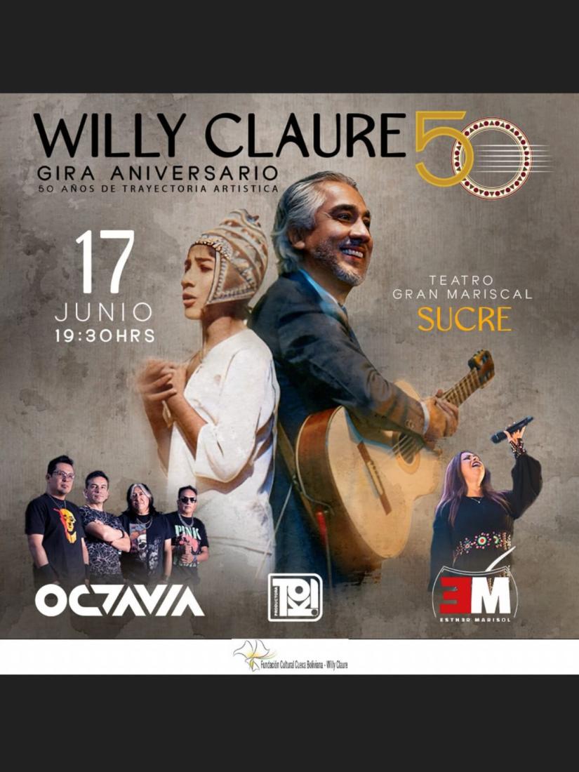 Willy Claure 50 Años de Trayectoria Artística Willy Claure 50 Años de Trayectoria Artística